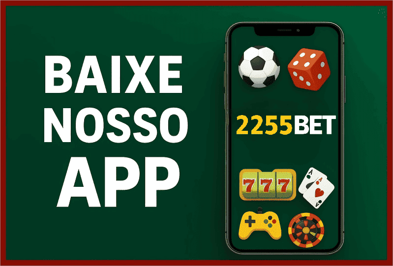 Baixe win2255BET e reivindique bônus